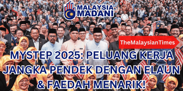 MYSTEP 2025: PELUANG KERJA JANGKA PENDEK DENGAN ELAUN & FAEDAH MENARIK!