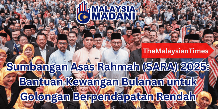 SUMBANGAN ASAS RAHMAH (SARA) 2025 RM1200 – SEMAK SEKARANG DISINI